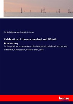 Celebration of the one Hundred and Fiftieth Anniversary