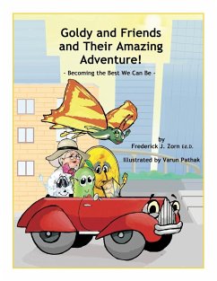 Goldy and Friends and Their Amazing Adventure! - Zorn, Frederick J.