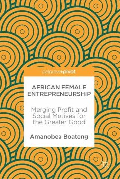 African Female Entrepreneurship - Boateng, Amanobea
