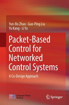 Packet-Based Control for Networked Control Systems - Zhao, Yun-Bo;Liu, Guo-Ping;Kang, Yu