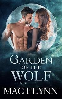 Garden of the Wolf #3: Werewolf Shifter Romance (eBook, ePUB) - Flynn, Mac