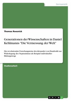 Generationen der Wissenschaften in Daniel Kehlmanns &quote;Die Vermessung der Welt&quote;