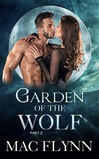 Garden of the Wolf #2: Werewolf Shifter Romance (eBook, ePUB) - Flynn, Mac