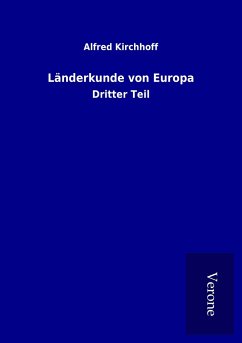 Länderkunde von Europa - Kirchhoff, Alfred