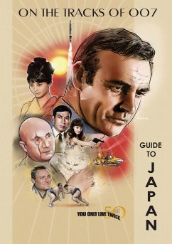 You Only Live Twice 50th Anniversary Guide to Japan - Mulder, Martijn