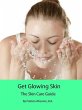 Get Glowing Skin: The Skin Care Guide... - Bild 1