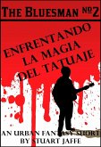 Enfrentando la Magia del Tatuaje (eBook, ePUB)