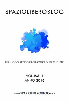 Spazioliberoblog - Volume 3 (eBook, ePUB) - Barbaranelli, Fabrizio