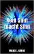 Kein Sinn macht Sinn (eBook, ePUB) - Bild 1