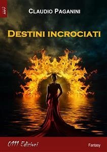 Destini incrociati (eBook, ePUB) - Paganini, Claudio