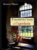 L'incredulità l'eresia e l'apostasia (eBook, ePUB)