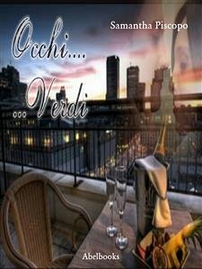 Occhi verdi (eBook, ePUB) - Piscopo, Samantha