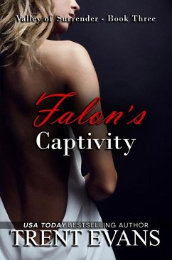 Falon's Captivity (Valley of Surrender, #3) (eBook, ePUB) - Evans, Trent