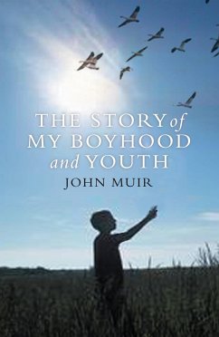 Story of My Boyhood and Youth (eBook, ePUB) - Muir, John