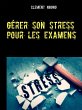 Gérer son stress pour les examens... - Bild 1