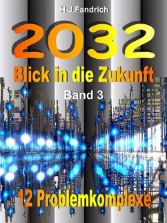 2032 Blick in die Zukunft (eBook, ePUB)