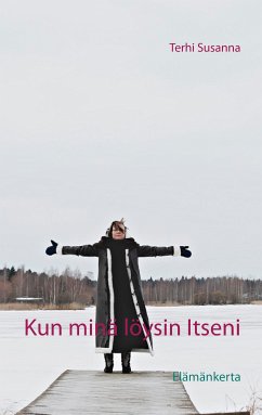 Kun minä löysin Itseni (eBook, ePUB)