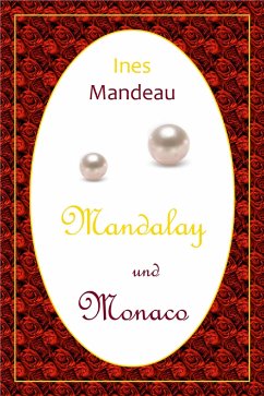 Mandalay und Monaco (eBook, ePUB) - Mandeau, Ines