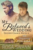My Beloved's Wedding: MM Omegaverse Mpreg Romance (Second Chance Mates, #6) (eBook, ePUB)