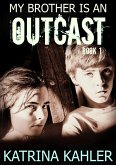 My Brother is an Outcast - Book 1 (eBook, ePUB)