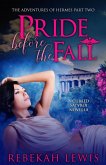 Pride Before the Fall (The Adventures of Hermes, #2) (eBook, ePUB) Pride Before the Fall (The Adventures of Hermes, #2) (eBook, ePUB)