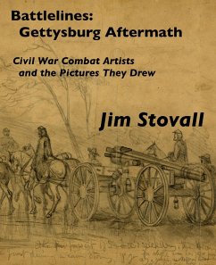 Battlelines: Gettysburg, Aftermath (Civil War Combat Artists and the Pictures They Drew, #5) (eBook, ePUB) - Stovall, Jim