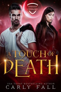 A Touch of Death (Operation Underworld, #3) (eBook, ePUB) - Fall, Carly