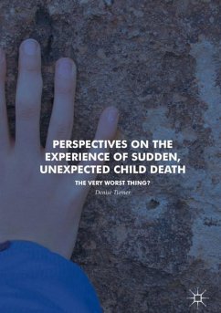 Perspectives on the Experience of Sudden, Unexpected Child Death - Turner, Denise