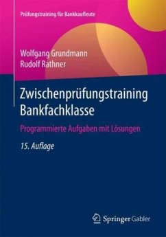 Zwischenprüfungstraining Bankfachklasse - Grundmann, Wolfgang;Rathner, Rudolf