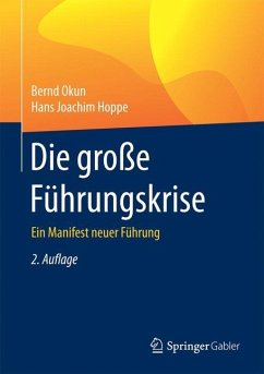 Die große Führungskrise - Okun, Bernd;Hoppe, Hans Joachim