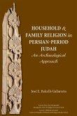 Household and Family Religion in Persian-Period Judah
