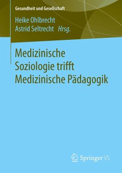 Medizinische Soziologie trifft Medizinische Pädagogik