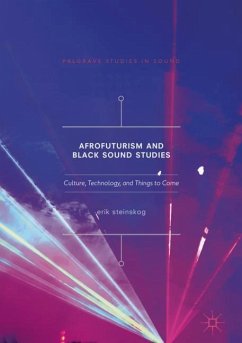Afrofuturism and Black Sound Studies - Steinskog, Erik
