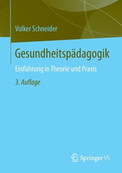 Gesundheitspädagogik - Schneider, Volker