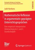 Mathematische Reflexion in argumentativ geprägten Unterrichtsgesprächen