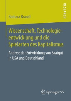 Wissenschaft, Technologieentwicklung und die Spielarten des Kapitalismus - Brandl, Barbara