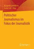 Politischer Journalismus im Fokus der Journalistik