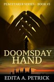 Doomsday Hand (Book 5 of the Peacetaker Series, #5) (eBook, ePUB)