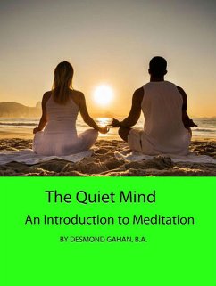 The Quiet Mind: An Introduction to Meditation (eBook, ePUB) - Gahan, Desmond