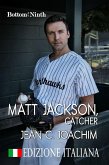 Matt Jackson, Catcher (Edizione Italiana) (eBook, ePUB)