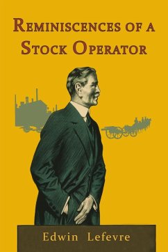 Reminiscences of a Stock Operator - Lefevre, Edwin