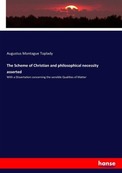 The Scheme of Christian and philosophical necessity asserted