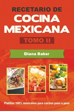 Recetario de Cocina Mexicana Tomo II - Baker, Diana