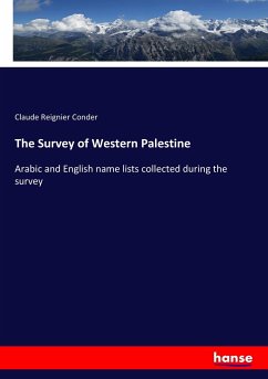 The Survey of Western Palestine - Conder, Claude Reignier