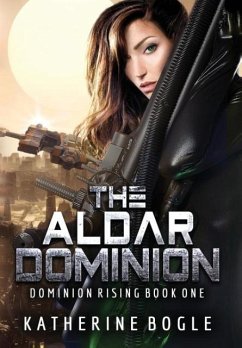 The Aldar Dominion - Bogle, Katherine