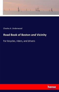 Road Book of Boston and Vicinity - Underwood, Charles A.