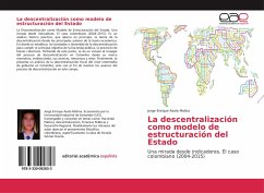 La descentralización como modelo de estructuración del Estado