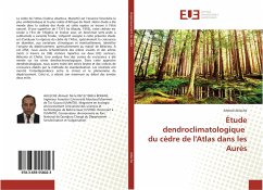 Étude dendroclimatologique du cèdre de l'Atlas dans les Aurès - Alileche, Ahmed