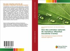 Uso dos extratos naturais de mandioca (Manihot esculenta Crantz)