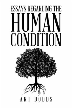 Essays Regarding the Human Condition - Dodds, Art